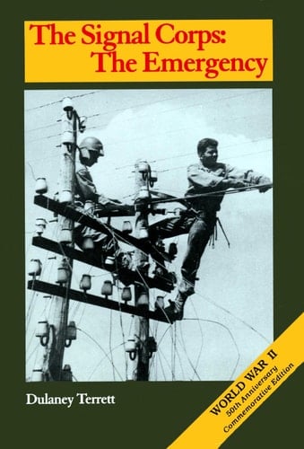 The Signal Corps The Emergency (to December 1941)