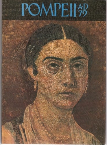 Pompeii AD 79 Volume II - The Objects Described, Treasures from the National Archaeological Museum, Naples (2) by John Ward-Perkins (1978-05-03)