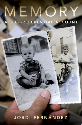 Memory: A Self-Referential Account (Philosophy of Memory and Imagination)