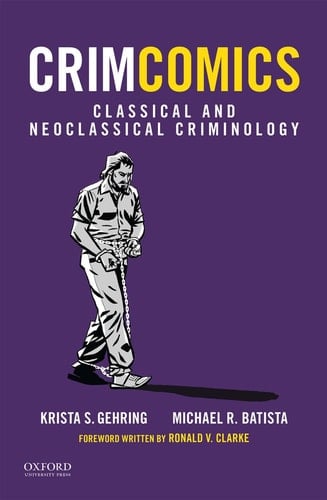 CrimComics Issue 3: Classical and Neoclassical Criminology (Crimcomics, 3)