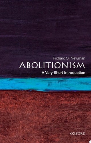 Abolitionism: A Very Short Introduction