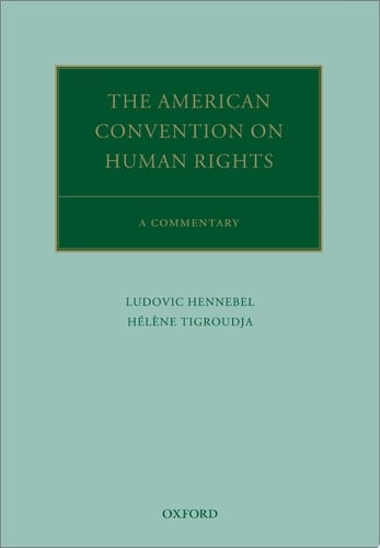 The American Convention on Human Rights: A Commentary (Oxford Commentaries on International Law)
