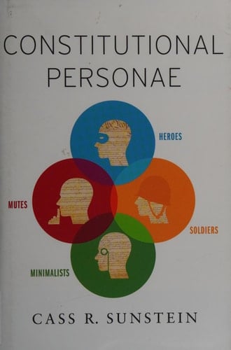 Constitutional Personae: Heroes, Soldiers, Minimalists, and Mutes (Inalienable Rights)