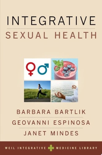 Integrative Sexual Health (Weil Integrative Medicine Library)