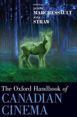 The Oxford Handbook of Canadian Cinema (Oxford Handbooks)