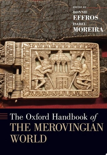 The Oxford Handbook Of The Merovingian World