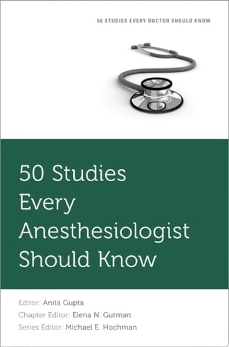 50 STUD EV ANESTHES SHOULD KNOW FSEDSK P (Fifty Studies Every Doctor Should Know)