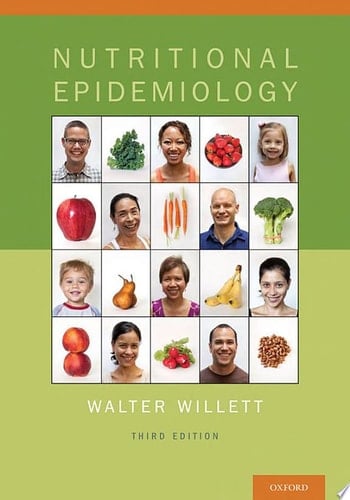 Nutritional Epidemiology (Monographs in Epidemiology and Biostatistics Book 40)