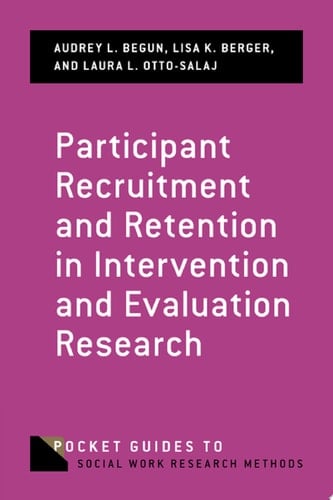 Participant Recruitment And Retention In Intervention And Evaluation Research