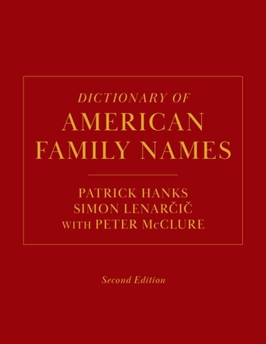 Dictionary of American Family Names, 2nd Edition: 5-Volume Set