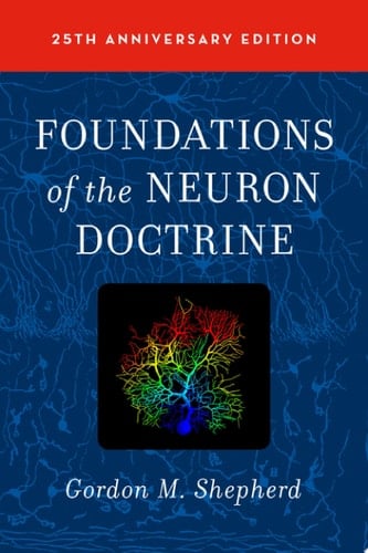 Foundations Of The Neuron Doctrine