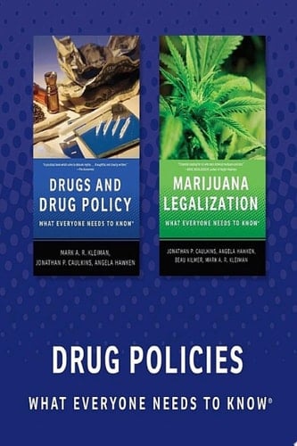 Drug Policy: What Everyone Needs To Know