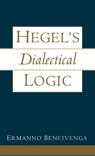Hegel's Dialectical Logic