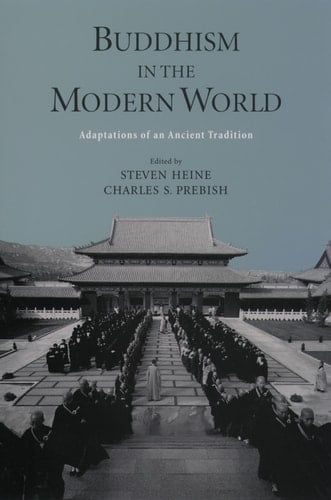 Buddhism in the Modern World: Adaptations of an Ancient Tradition