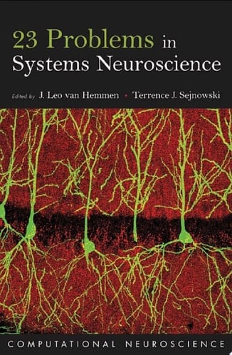 23 Problems in Systems Neuroscience (Computational Neuroscience Series)