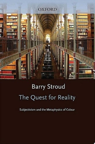 The Quest for Reality: Subjectivism and the Metaphysics of Colour
