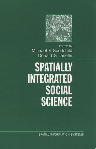Spatially Integrated Social Science (Spatial Information Systems)
