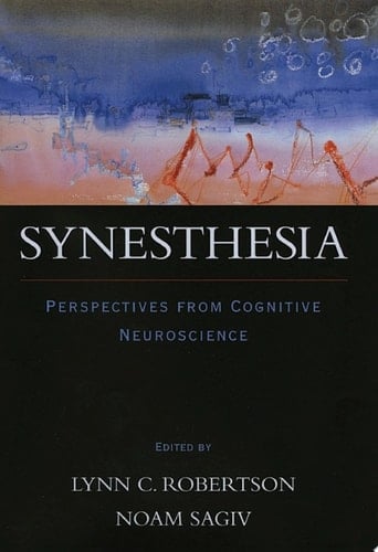 Synesthesia: Perspectives from Cognitive Neuroscience