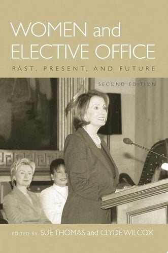 Women and Elective Office: Past, Present, and Future