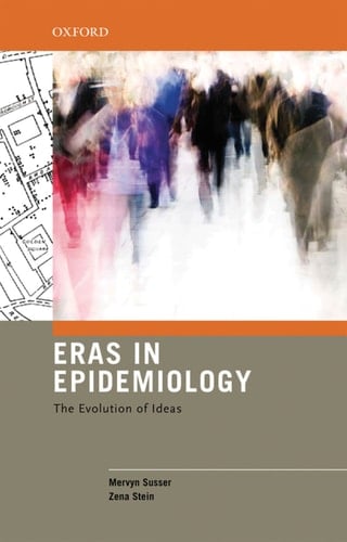 Eras in Epidemiology: The Evolution of Ideas