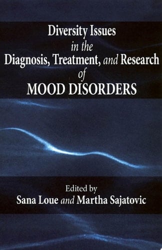 Diversity Issues in the Diagnosis, Treatment, and Research of Mood Disorders