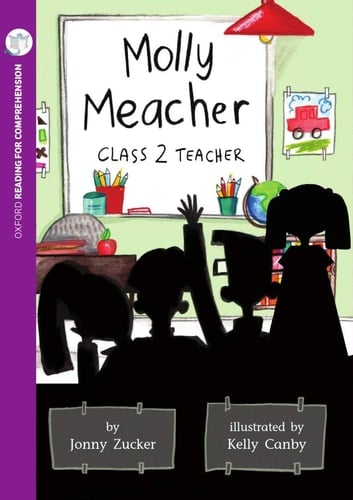 Molly Meacher, Class 2 Teacher: Oxford Level 10: Pack of 6 + Comprehension Card (Oxford Reading for Comprehension)