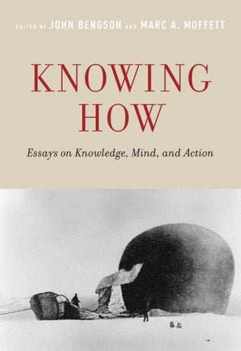 KNOWING HOW C: Essays on Knowledge, Mind, and Action