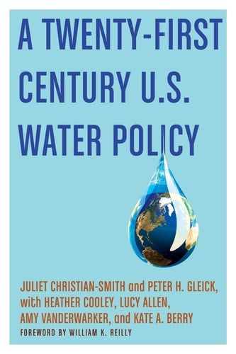 A Twenty-First Century US Water Policy