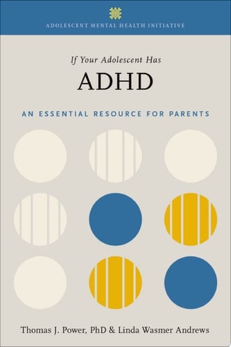 If Your Adolescent Has Adhd