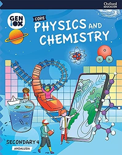 Physics & Chemistry 4º ESO. GENiOX Core Book (Andalusia)