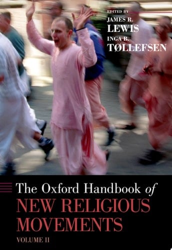 The Oxford Handbook of New Religious Movements: Volume II (Oxford Handbooks)