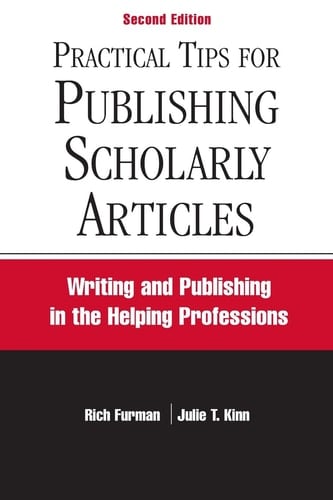 Practical Tips for Publishing Scholarly Articles, Second Edition: Writing and Publishing in the Helping Professions