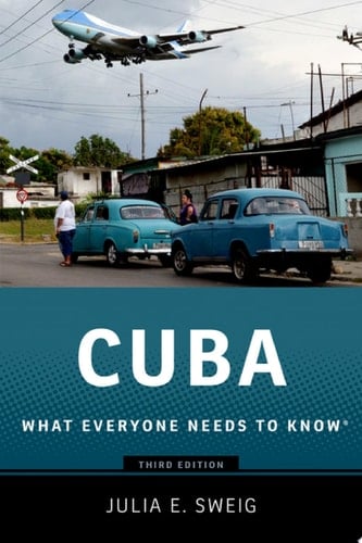 Cuba What Everyone Needs to Know