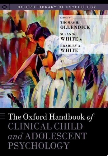 The Oxford Handbook Of Clinical Child And Adolescent Psychology