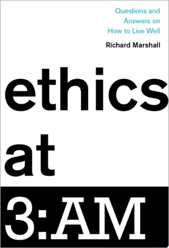 Ethics At 3 : AM: Questions and Answers on How to Live Well