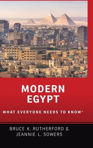 Modern Egypt: What Everyone Needs to Know®