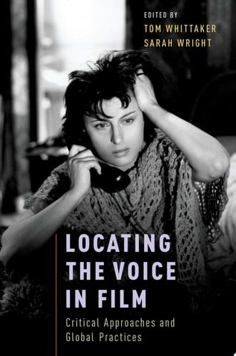 LOCATING THE VOICE IN FILM C: Critical Approaches and Global Practices