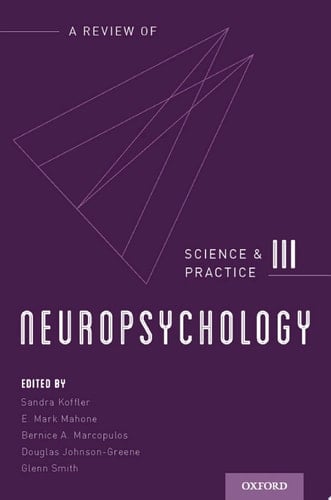 Neuropsychology: Science and Practice