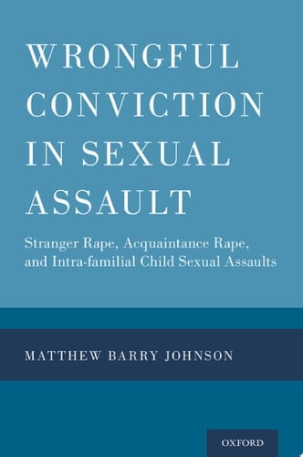 Wrongful Conviction In Sexual Assault