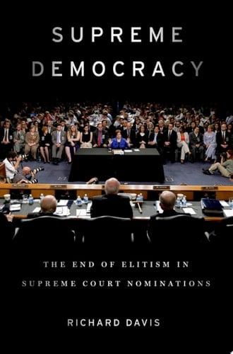 Supreme Democracy: The End of Elitism in Supreme Court Nominations