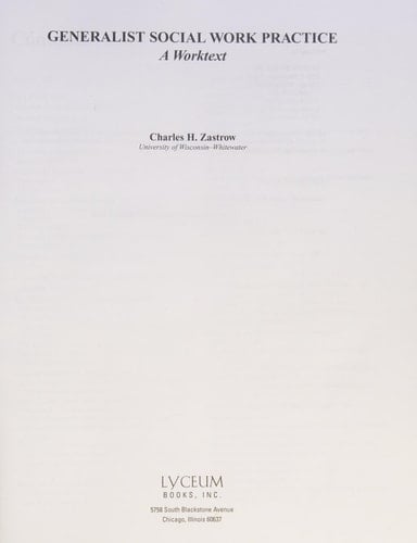 Generalist Social Work Practice: A Worktext