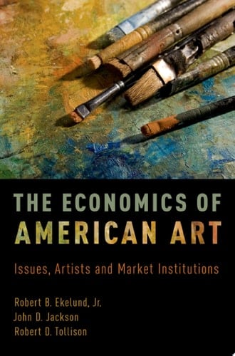 The Economics of American Art: Issues, Artists and Market Institutions
