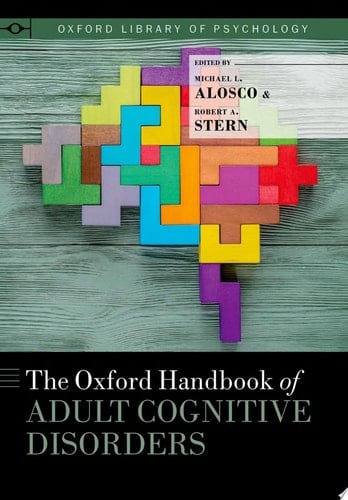 The Oxford Handbook of Adult Cognitive Disorders (Oxford Library of Psychology)
