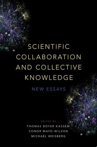Scientific Collaboration and Collective Knowledge New Essays
