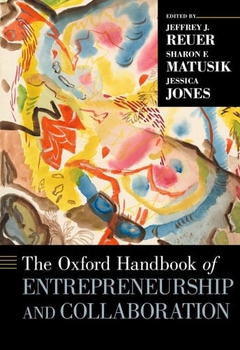 The Oxford Handbook of Entrepreneurship and Collaboration (Oxford Handbooks)