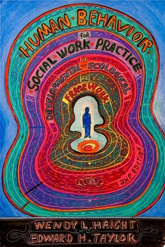 Human Behavior For Social Work Practice, Second Edition