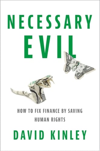 Necessary Evil: How to Fix Finance by Saving Human Rights