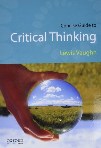 Concise Guide to Critical Thinking