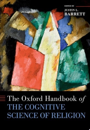 The Oxford Handbook of the Cognitive Science of Religion (Oxford Handbooks)