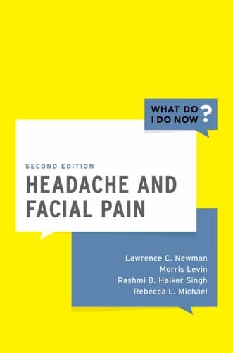 Headache and Facial Pain (What Do I Do Now)